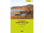 AUTOUR DE MONTPELLIER (3E ED)