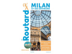 GUIDE DU ROUTARD MILAN ET SES ENVIRONS 2023/24