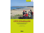 COTE D'EMERAUDE (2E ED) - DU CAP FREHEL A LA BAIE DU MONT-SAINT-MICHEL : DINAN, DINARD, SAINT-MALO,