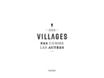 DES VILLAGES PAS COMME LES AUTRES