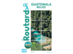 GUIDE DU ROUTARD GUATEMALA 2024/2025