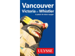 VANCOUVER, VICTORIA ET WHISTLER