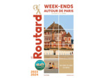 GUIDE DU ROUTARD WEEK-END AUTOUR DE PARIS 2023/24