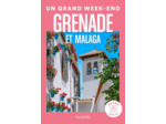 GRENADE ET MALAGA GUIDE UN GRAND WEEK-END