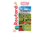 GUIDE DU ROUTARD CHATEAUX DE LA LOIRE 2023/24