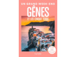 GENES ET LES CINQUE TERRE GUIDE UN GRAND WEEK-END