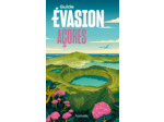 ACORES GUIDE EVASION