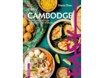 EASY CAMBODGE - LES MEILLEURES RECETTES DE MON PAYS TOUT EN IMAGES