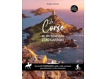 LA CORSE EN 100 ITINERAIRES ZERO CARBONE