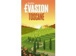 TOSCANE GUIDE EVASION