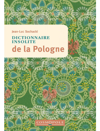 DICTIONNAIRE INSOLITE DE LA POLOGNE