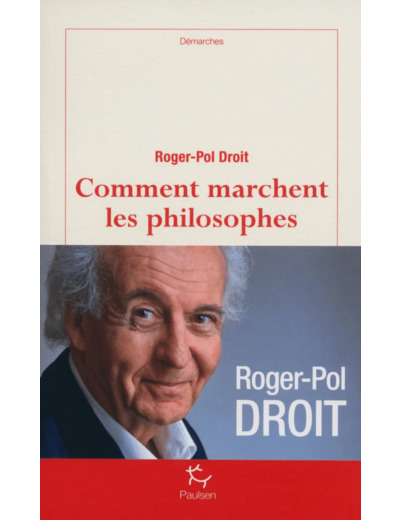 COMMENT MARCHENT LES PHILOSOPHES ?