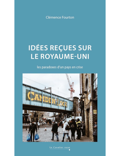 IDEES RECUES SUR LE ROYAUME-UNI