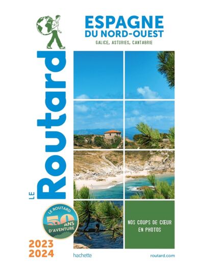 GUIDE DU ROUTARD ESPAGNE DU NORD-OUEST 2023/24