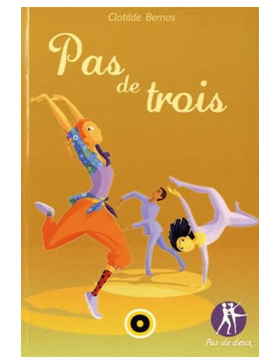 PAS DE DEUX T3 : PAS DE TROIS RETREF