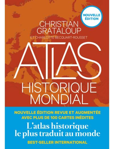 ATLAS HISTORIQUE MONDIAL (NOUVELLE EDITION)