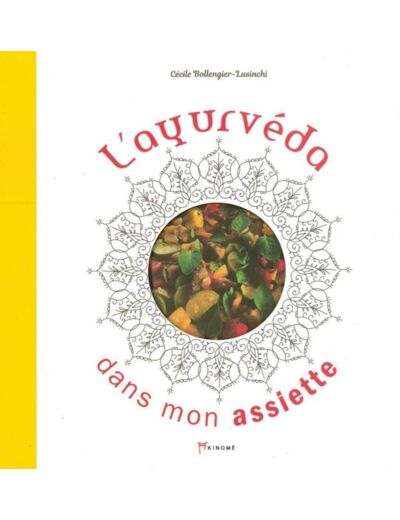 L'AYURVEDA DANS MON ASSIETTE