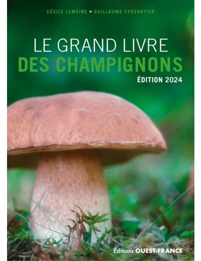 LE GRAND LIVRE DES CHAMPIGNONS 2024