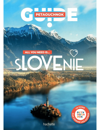 SLOVENIE GUIDE PETAOUCHNOK