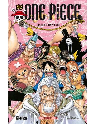 ONE PIECE - EDITION ORIGINALE - TOME 52 - ROGER & RAYLEIGH