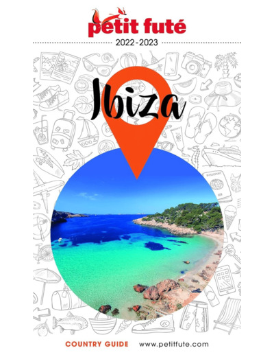 GUIDE IBIZA 2022-2023 PETIT FUTE