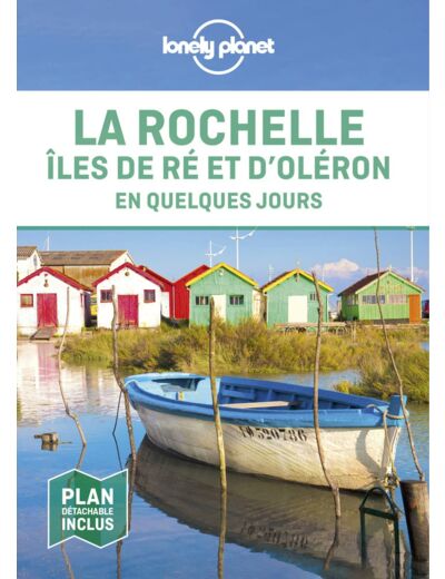 LA ROCHELLE, ILES DE RE ET D'OLERON EN QUELQUES JOURS 1ED