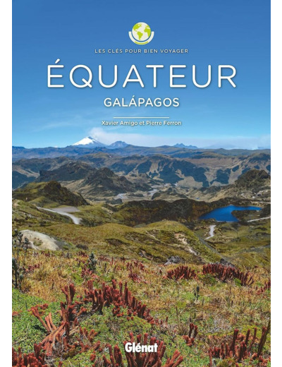 EQUATEUR - LES CLES POUR BIEN VOYAGER - GALAPAGOS