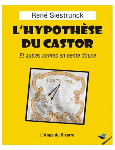 L'HYPOTHESE DU CASTOR