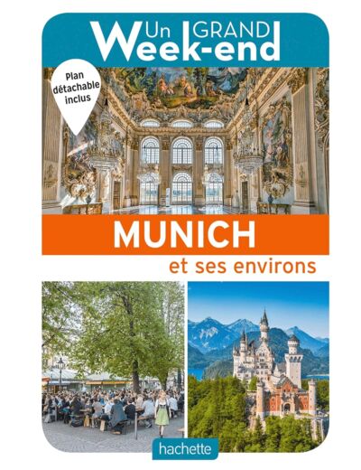 LE GUIDE UN GRAND WEEK-END A MUNICH