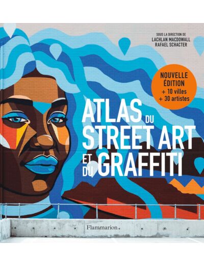 ATLAS DU STREET ART ET DU GRAFFITI