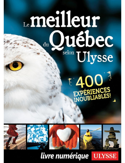 LE MEILLEUR DU QUEBEC SELON ULYSSE