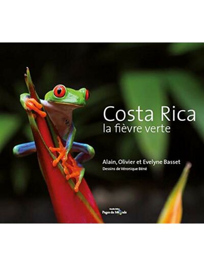 COSTA RICA - LA FIEVRE VERTE