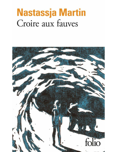 CROIRE AUX FAUVES