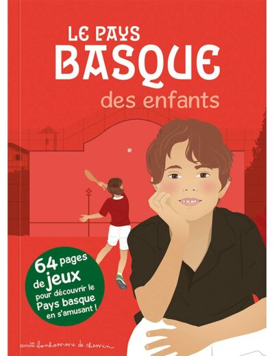 LE PAYS BASQUE DES ENFANTS