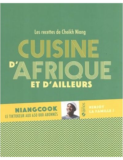 CUISINE D'AFRIQUE ET D'AILLEURS