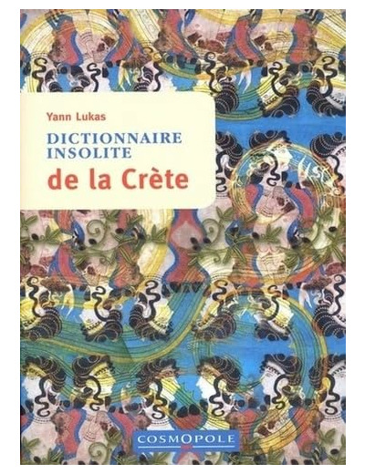 DICTIONNAIRE INSOLITE DE LA CRETE