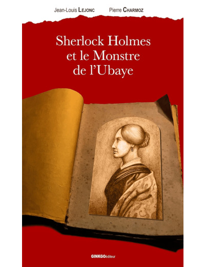 SHERLOCK HOLMES ET LE MONSTRE DE L'UBAYE