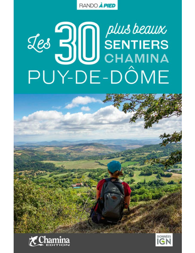 PUY-DE-DOME LES 30 PLUS BEAUX SENTIERS