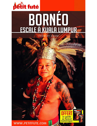 GUIDE BORNEO 2018-2019 PETIT FUTE