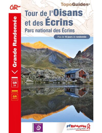 TOUR DE L'OISANS ET DES ECRINS - PARC NATIONAL DES ECRINS