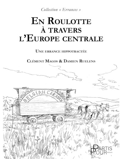 EN ROULOTTE A TRAVERS L'EUROPE CENTRALE