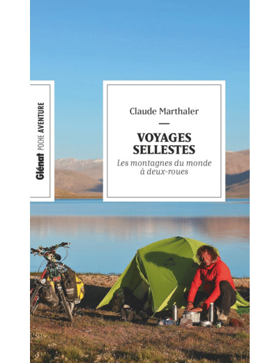 VOYAGES SELLESTES (POCHE) - LES MONTAGNES DU MONDE A DEUX-ROUES