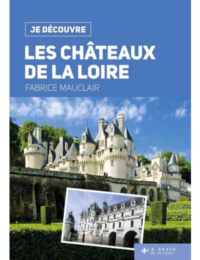 LES CHATEAUX DE LA LOIRE