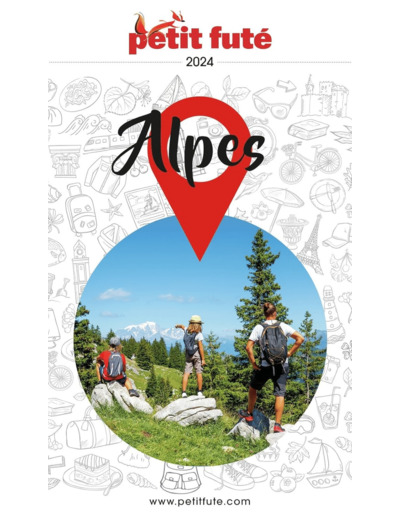 GUIDE ALPES 2024 PETIT FUTE