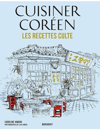 LES RECETTES CULTE - CUISINER COREEN