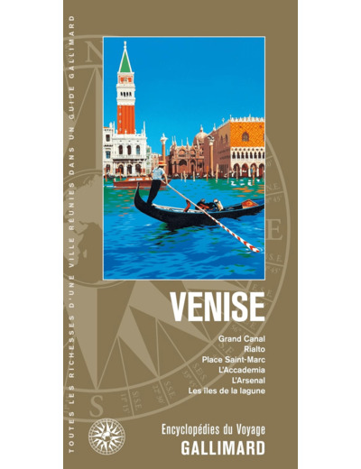 VENISE - GRAND CANAL, RIALTO, PLACE SAINT-MARC, L'ACCADEMIA, L'ARSENAL, LES ILES DE LA LAGUNE