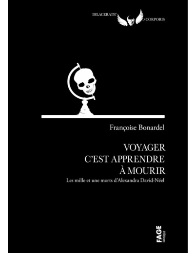 VOYAGER C'EST APPRENDRE A MOURIR - LES 1001 MORTS D'ALEXANDR