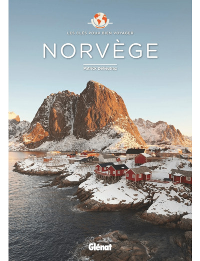 NORVEGE - LES CLES POUR BIEN VOYAGER