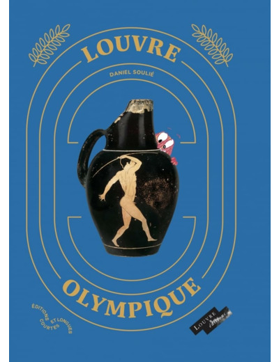 LOUVRE OLYMPIQUE - LE SPORT DANS LA GRECE ANTIQUE