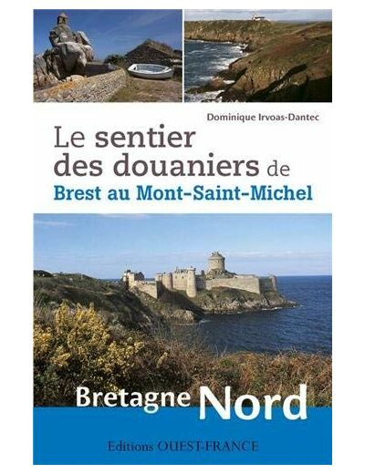 LE SENTIER DES DOUANIERS DE BREST AU MONT-SAINT-MICHEL